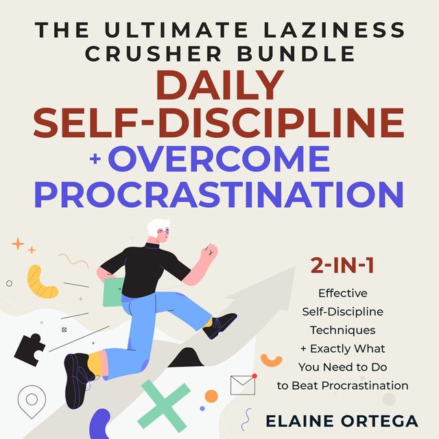 Couverture de livre pour The Ultimate Laziness Crusher Bundle: Daily Self-Discipline + Overcome Procrastination 2-in-1