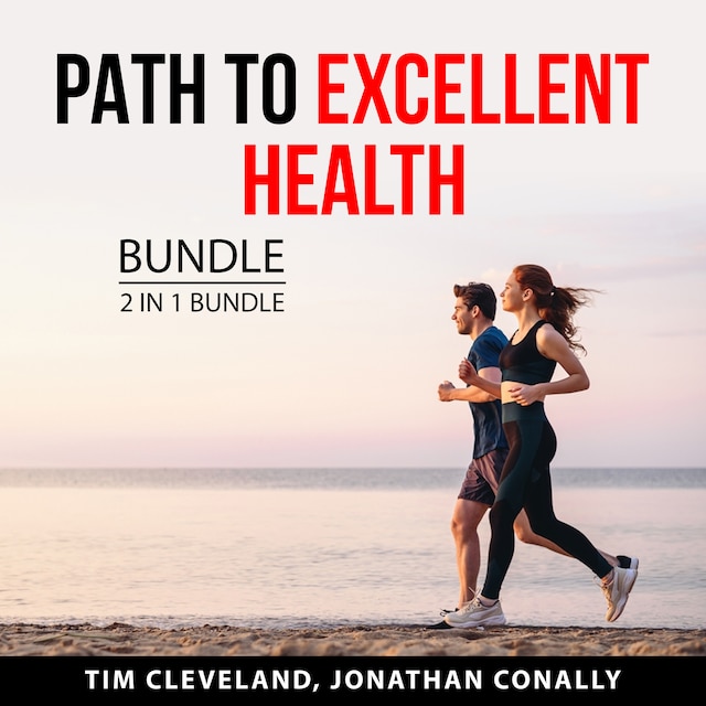 Book cover for Path to Excellent Health Bundle, 2 in 1 Bundle