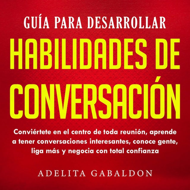 Book cover for Guía para desarrollar habilidades de conversación