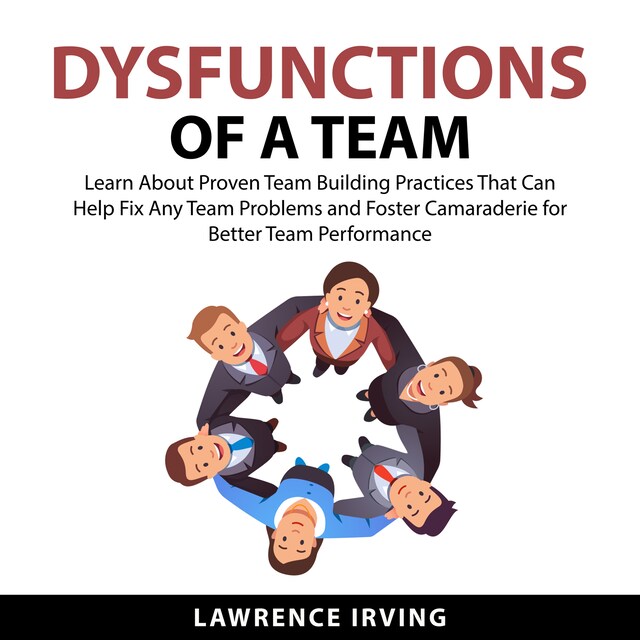 Kirjankansi teokselle Dysfunctions of a Team