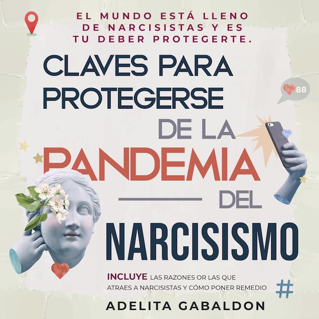 Book cover for Claves para protegerse de la pandemia del narcisismo: el mundo está lleno de narcisistas y es tu deber protegerte