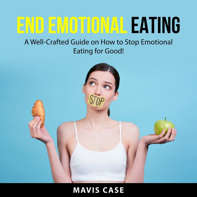 Couverture de livre pour End Emotional Eating