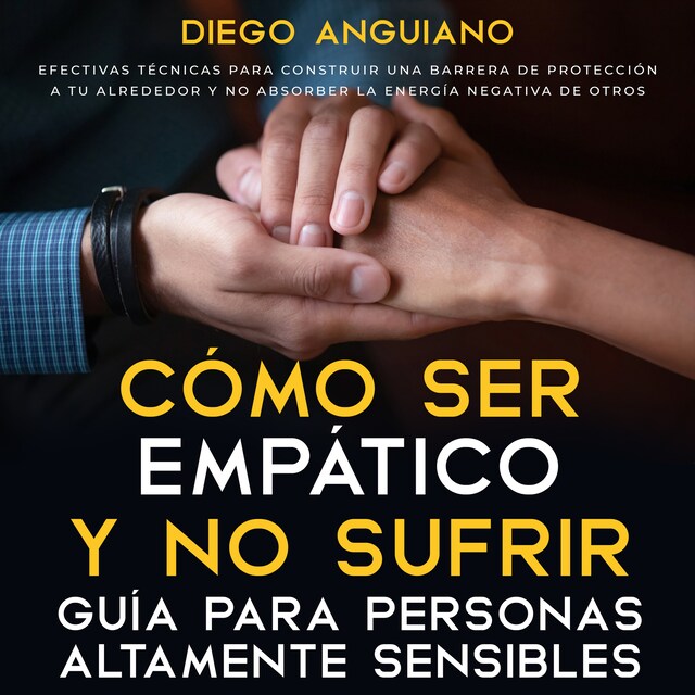 Portada de libro para Cómo ser empático y no sufrir: guía para personas altamente sensibles