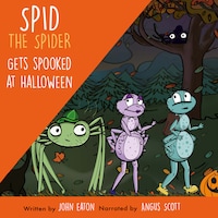 Spid the Spider Gets Spooked at Halloween