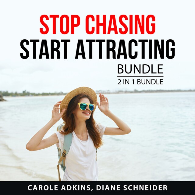 Buchcover für Stop Chasing Start Attracting Bundle, 2 in 1 Bundle