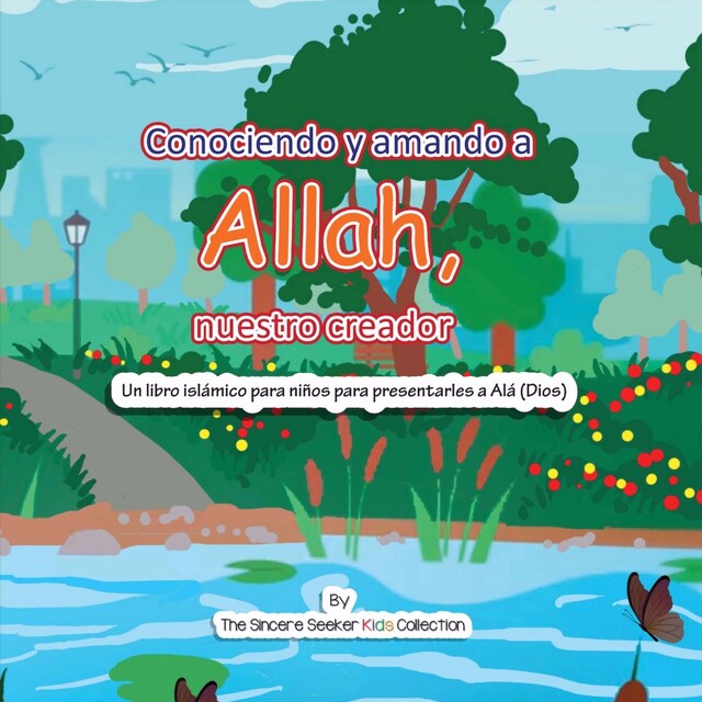 Couverture de livre pour Conociendo y Amando a Alá, Nuestro Creador