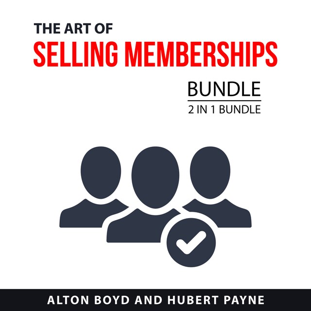 Book cover for The Art of Selling Memberships Bundle, 2 in 1 Bundle