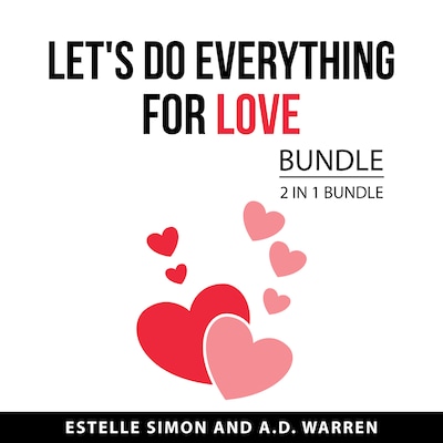 Let's Do Everything for Love Bundle, 2 in 1 Bundle