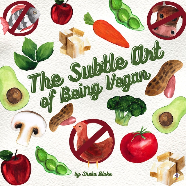 Kirjankansi teokselle The Subtle Art of Being Vegan