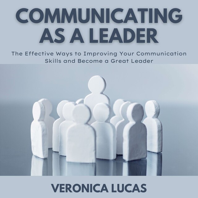 Portada de libro para Communicating As A Leader