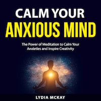 Calm Your Anxious Mind