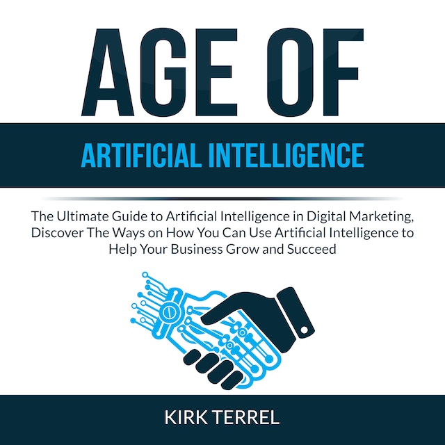 Age of Artificial Intelligence