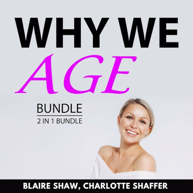 Buchcover für Why We Age Bundle, 2 in 1 Bundle