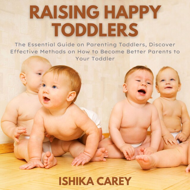 Okładka książki dla Raising Happy Toddlers