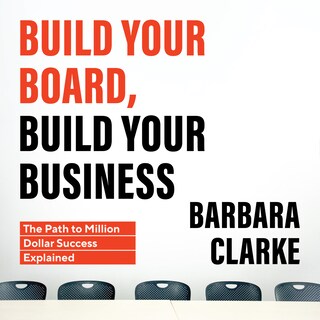 Build Your Board, Build Your Business: The Path to Million Dollar Success Explained bookCoverFor