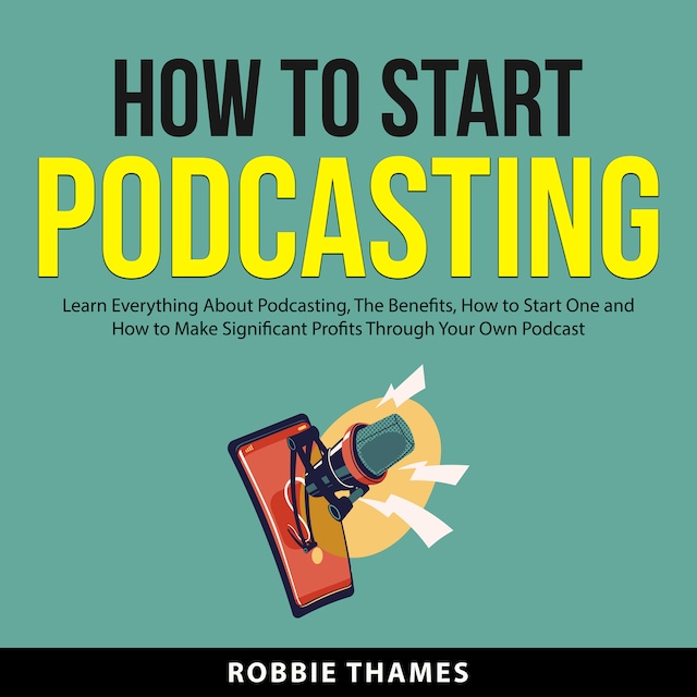 Kirjankansi teokselle How to Start Podcasting