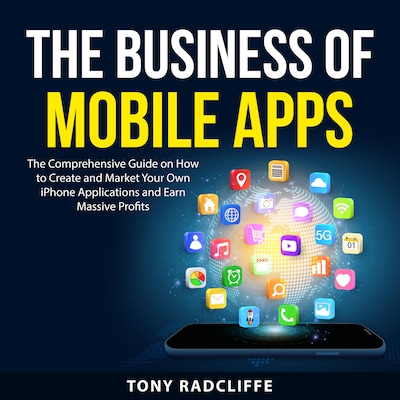 The Business of Mobile Apps
