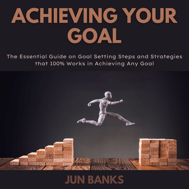 Book cover for Achieving Your Goal