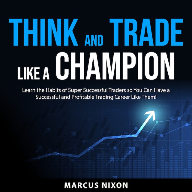 Kirjankansi teokselle Think and Trade Like a Champion