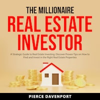 The Millionaire Real Estate Investor