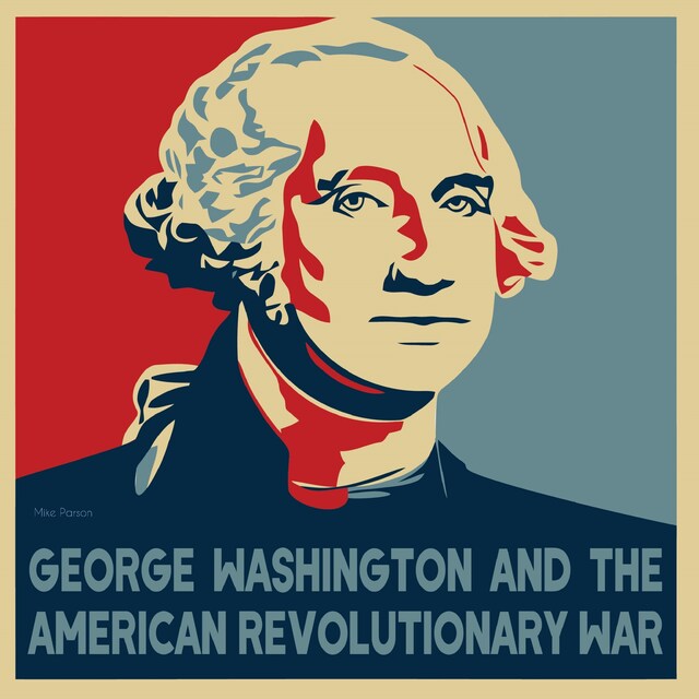 Bokomslag för George Washington And The American Revolutionary War