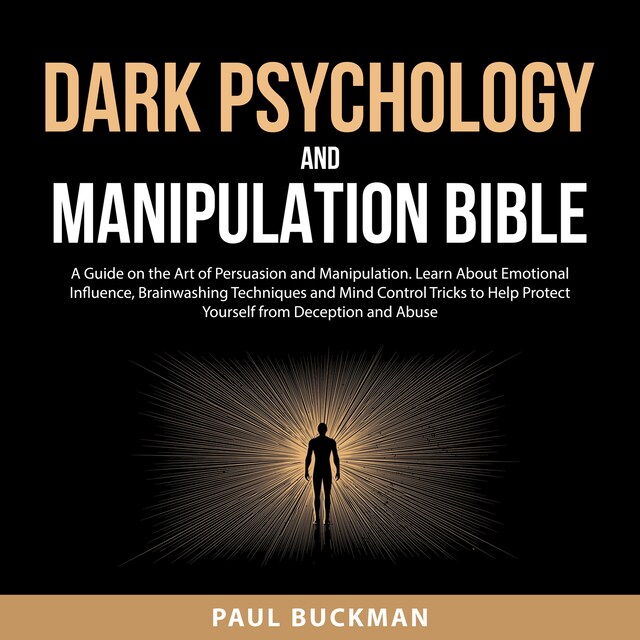 Book cover for Dark Psychology and Manipulation Bible