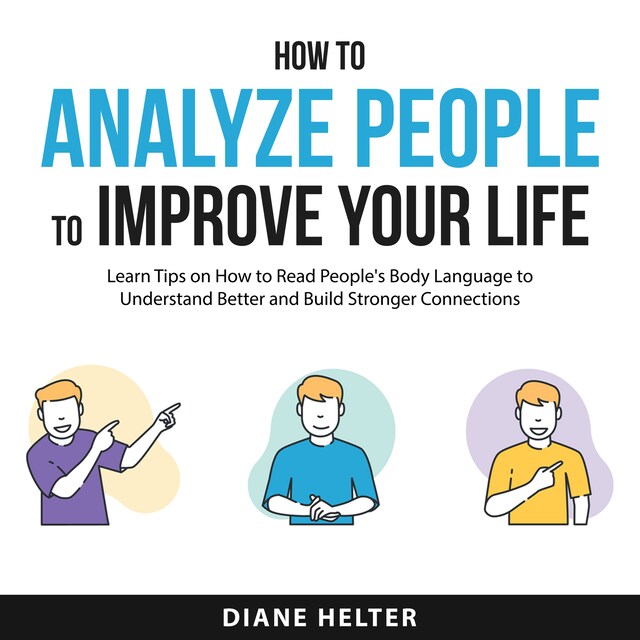 Couverture de livre pour How to Analyze People to Improve Your Life