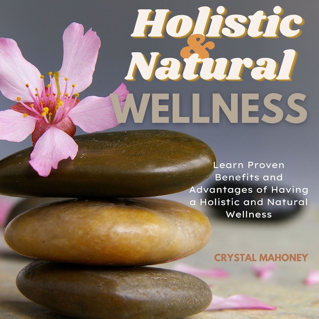 Okładka książki dla Holistic and Natural Wellness
