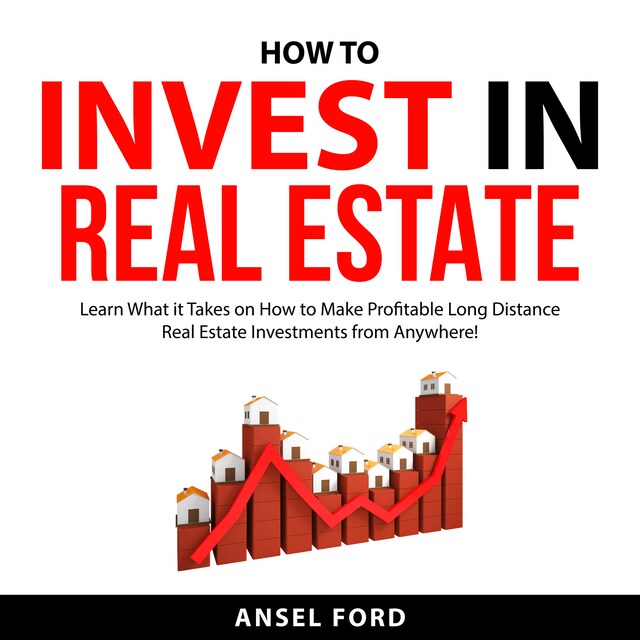 Couverture de livre pour How to Invest in Real Estate