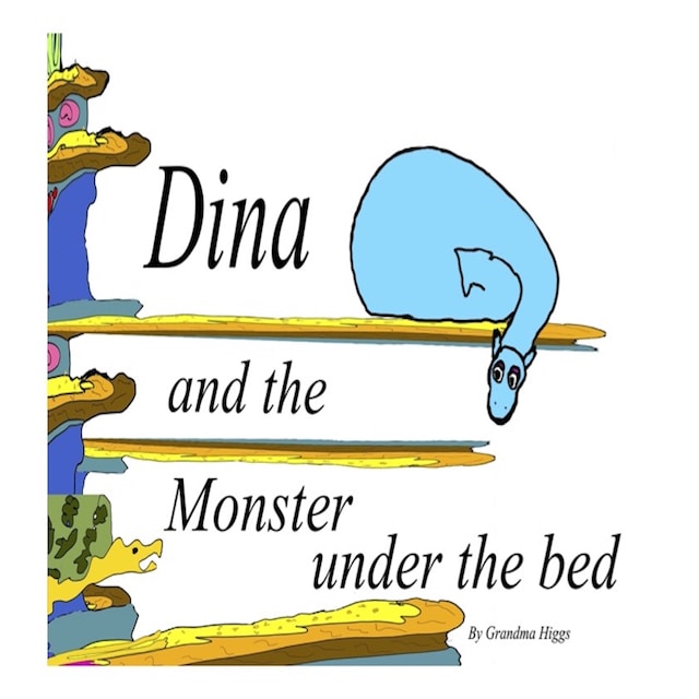 Couverture de livre pour Dina and the Monster under the bed
