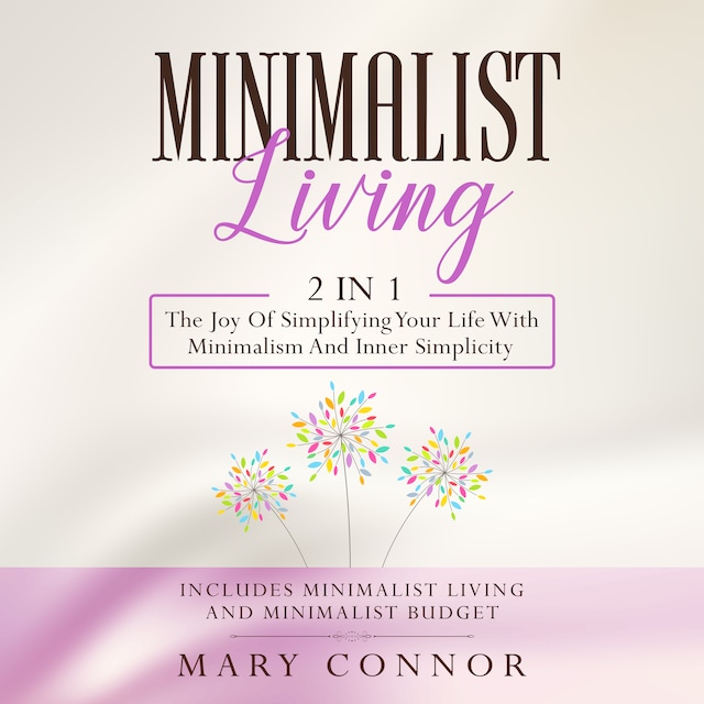 Book cover for Minimalist Living: 2 in 1: Minimalist Living and Minimalist Budget