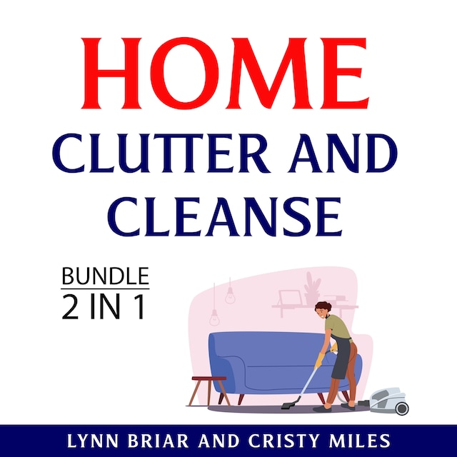 Book cover for Home Clutter and Cleanse Bundle, 2 in 1 Bundle