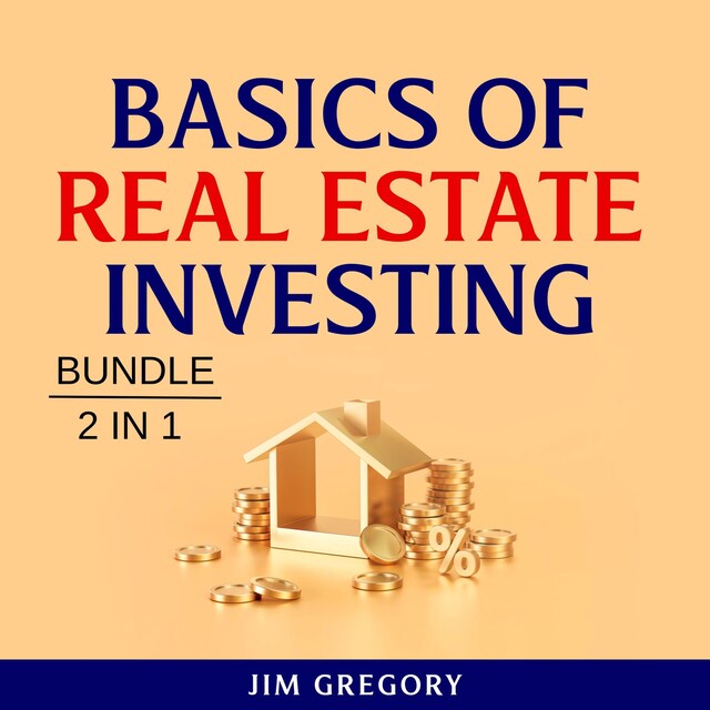 Buchcover für Basics of Real Estate Investing Bundle, 2 in 1 Bundle