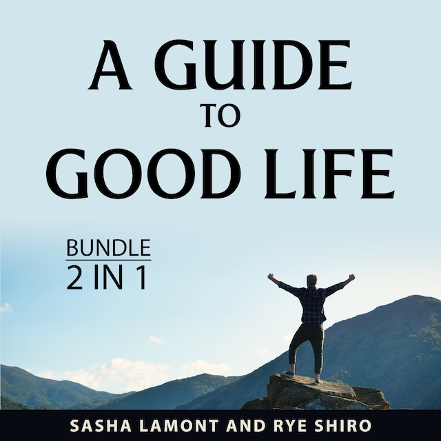 Boekomslag van A Guide to Good Life Bundle, 2 in 1 Bundle