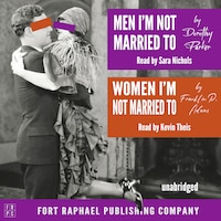 Men I'm Not Married To and Women I'm Not Married To - Unabridged
