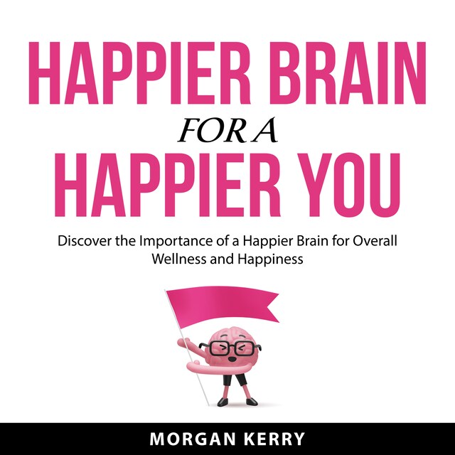 Buchcover für Happier Brain for a Happier You