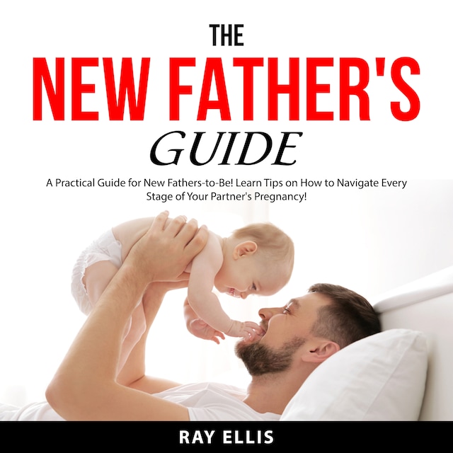 Kirjankansi teokselle The New Father's Guide