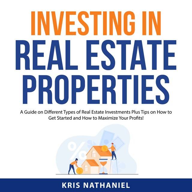 Book cover for Investing in Real Estate Properties