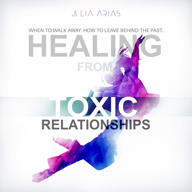 Kirjankansi teokselle Healing from Toxic Relationships