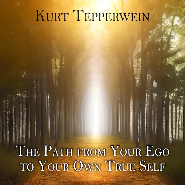 Buchcover für The Path from Your Ego to Your Own True Self