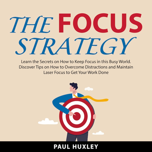 Bogomslag for The Focus Strategy