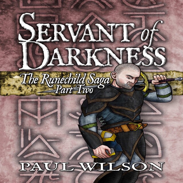 Book cover for The Runechild Saga:  Part 2 - Servant of Darkness