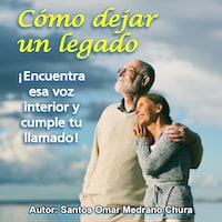 Cómo dejar un legado