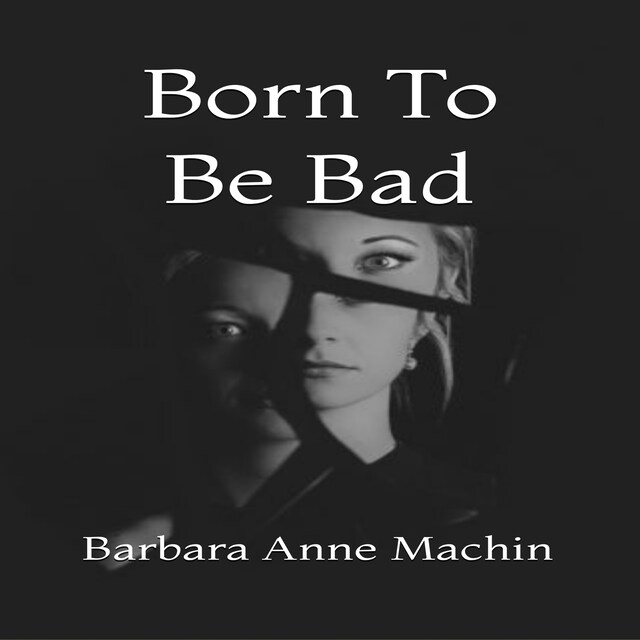 Copertina del libro per Born To Be Bad