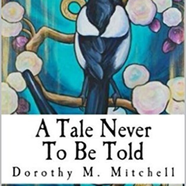 Book cover for A Tale Never To Be Told