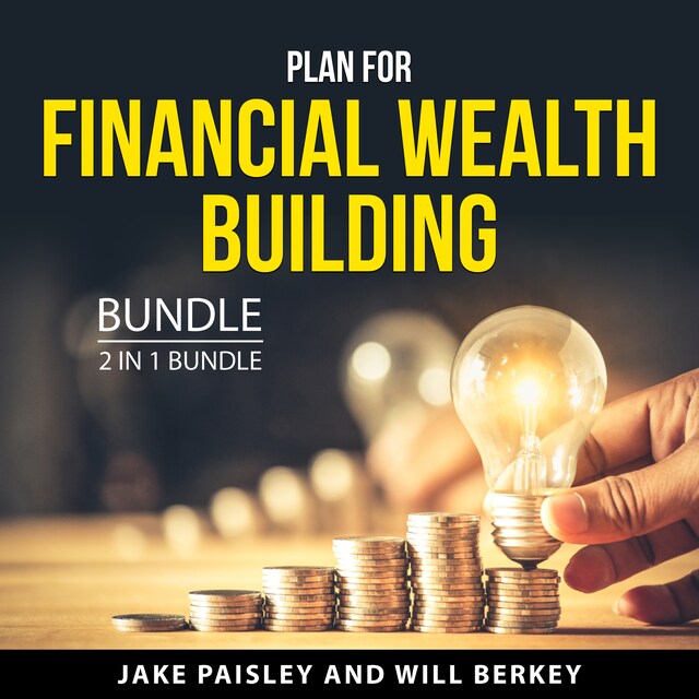 Copertina del libro per Plan For Financial Wealth Building Bundle, 2 in 1 Bundle