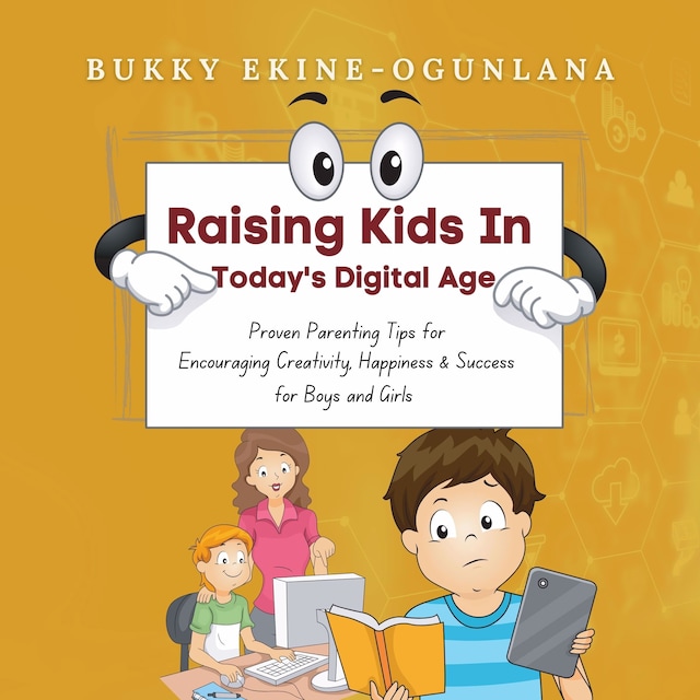 Book cover for Raising Kids in Today’s Digital Age