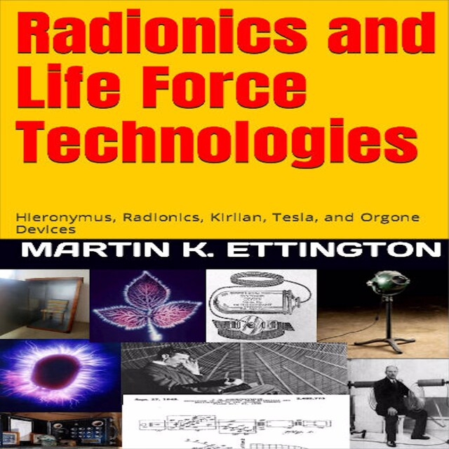 Kirjankansi teokselle Radionics and Life Force Technologies