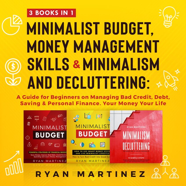 Okładka książki dla Minimalist Budget, Money Management Skills and Minimalism & Decluttering: 3 Books in 1