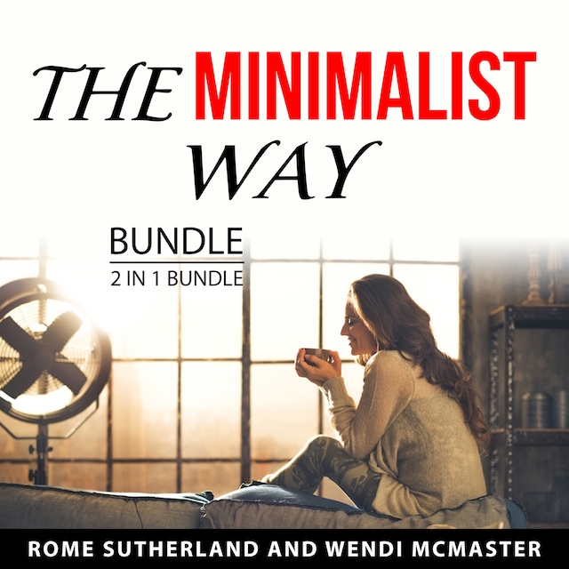 Kirjankansi teokselle The Minimalist Way Bundle, 2 in 1 Bundle